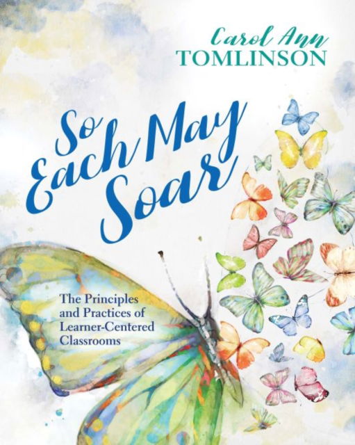 Cover for Carol A. Tomlinson · So Each May Soar (Book) (2021)