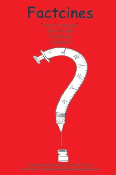 Factcines - Susan Shoshana Weisberg MD - Books - Booksurge Publishing - 9781419684296 - September 10, 2008
