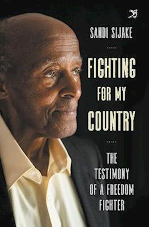 Cover for Sandi Sijake · For My Country: Testimony of a Freedom Fighter (Pocketbok) (2025)