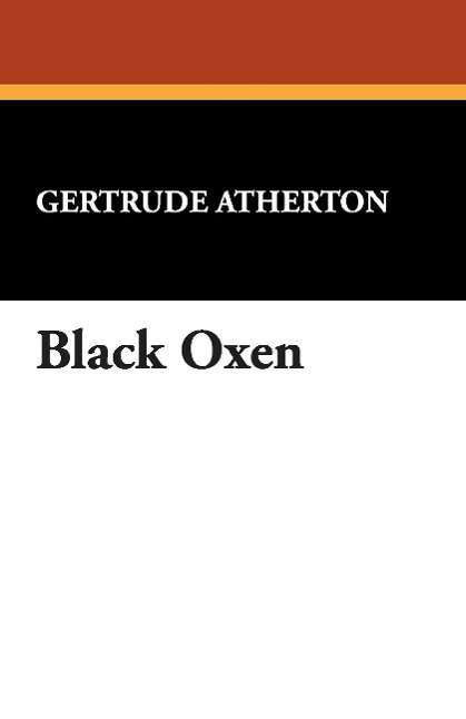 Cover for Gertrude Atherton · Black Oxen (Paperback Book) (2024)