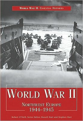 Cover for Stephen Hart · World War Ii: Northwest Europe 1944-1945 (World War Ii: Essential Histories) (Hardcover Book) (2010)