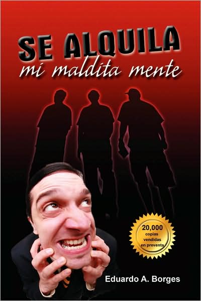 Cover for Eduardo a Borges · Se Alquila Mi Maldita Mente (Paperback Book) [Spanish edition] (2009)