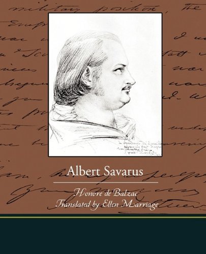 Albert Savarus - Honore De Balzac - Kirjat - Book Jungle - 9781438519296 - maanantai 8. kesäkuuta 2009