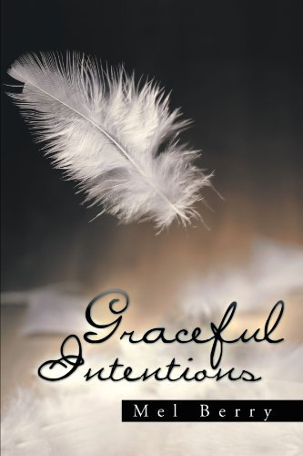 Cover for Mel Berry · Graceful Intentions (Paperback Book) (2012)