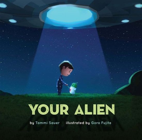 Cover for Tammi Sauer · Your Alien (Hardcover Book) (2015)