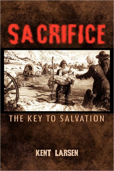 Cover for Kent Larsen · Sacrifice (Paperback Book) (2010)