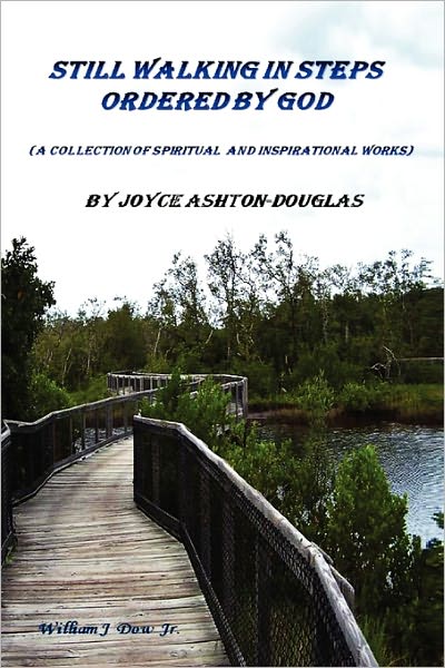 Cover for Joyce Ashton-douglas · Still Walking in Steps Ordered by God (Paperback Book) (2011)