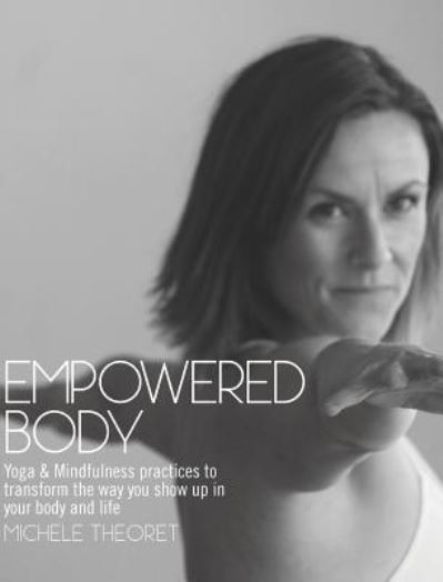 Cover for Michele Theoret · Empowered Body (Hardcover bog) (2016)