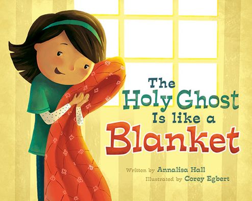 Cover for Annalisa Hall · The Holy Ghost is Like a Blanket (Hardcover Book) (2013)