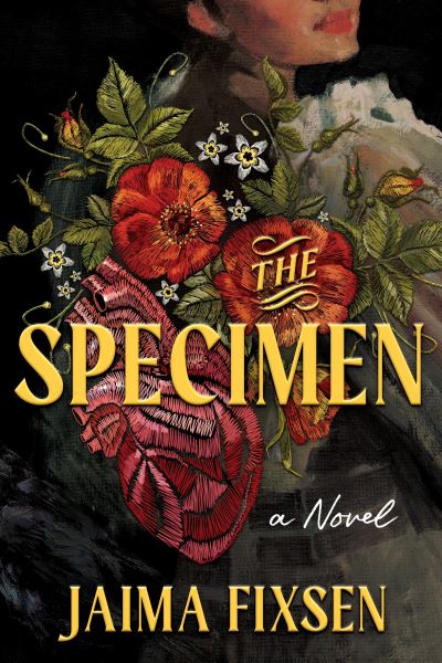 The Specimen: A Chilling Gothic Historical Thriller Based On the Burke and Hare Murders - Jaima Fixsen - Bücher - Sourcebooks, Inc - 9781464233296 - 15. Oktober 2024