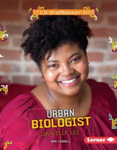 Cover for Kari Cornell · Urban Biologist Danielle Lee (Book) (2016)