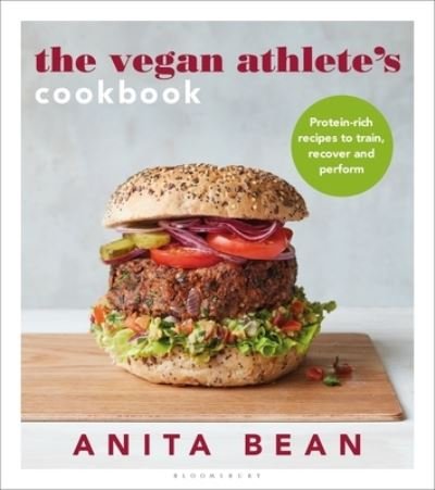 Cover for Anita Bean · The Vegan Athlete's Cookbook: Protein-rich recipes to train, recover and perform (Paperback Bog) (2021)