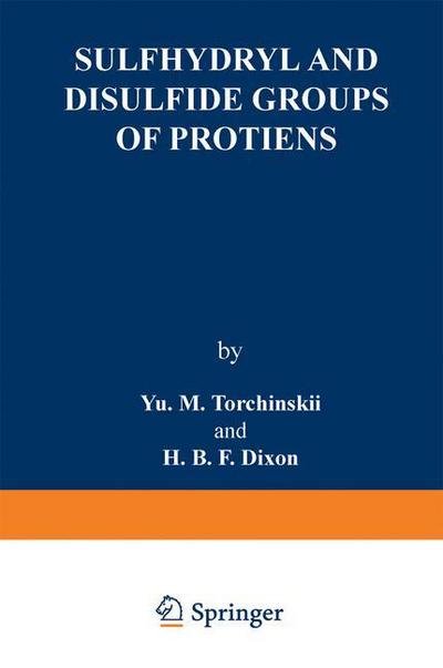 Cover for Yu M. Torchinskii · Sulfhydryl and Disulfide Groups of Proteins - Studies in Soviet Science (Pocketbok) [Softcover reprint of the original 1st ed. 1974 edition] (2013)