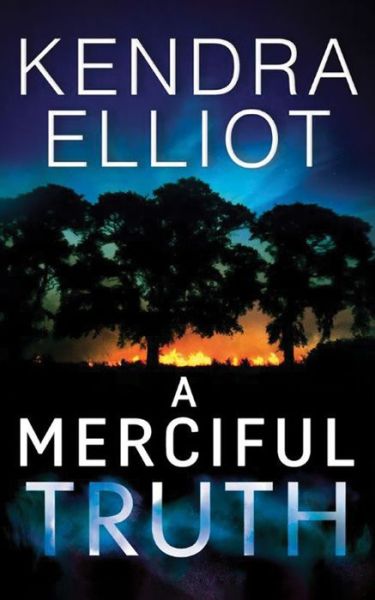 Cover for Kendra Elliot · A Merciful Truth - Mercy Kilpatrick (Paperback Book) (2017)