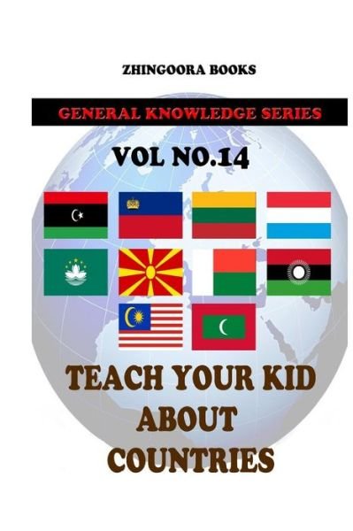 Cover for Zhingoora Books · Teach Your Kids About Countries [vol 14] (Paperback Book) (2012)