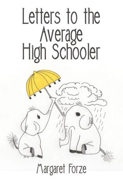 Cover for Margaret Forze · Letters to the Average High Schooler (Book) (2020)