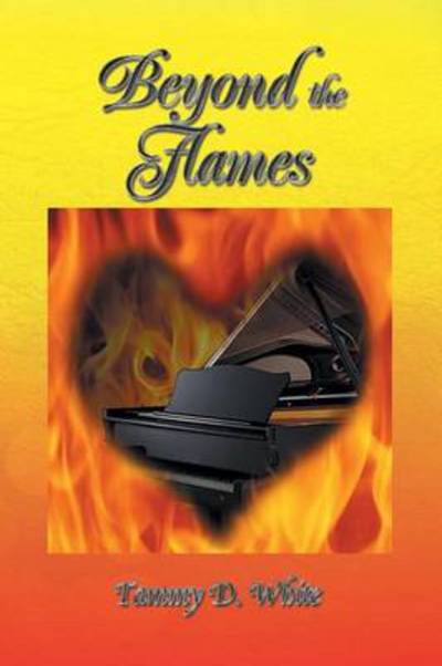 Cover for Tammy D White · Beyond the Flames (Paperback Book) (2013)