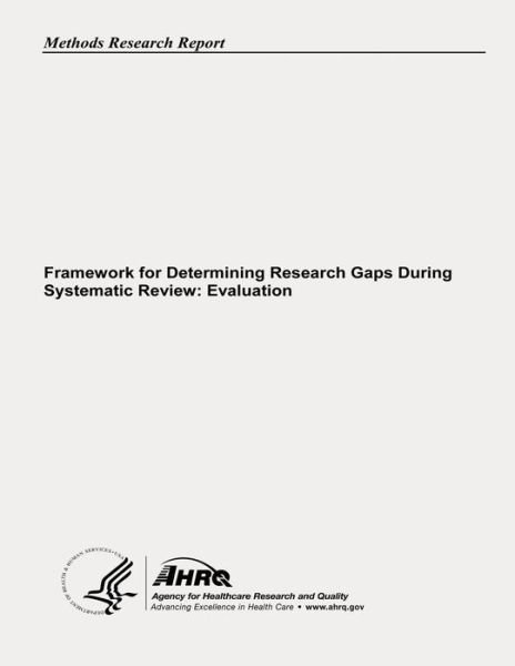Cover for Agency for Healthcare Research and Quality · Framework for Determining Research Gaps During Systematic Review:  Evaluation (Pocketbok) (2013)
