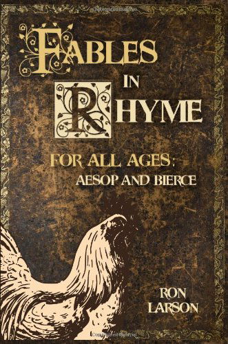 Cover for Patricia Larson · Fables in Rhyme for All Ages: Aesop and Bierce (Paperback Book) (2013)