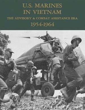 Cover for Usmcr Captain Robert H Whitlow · U.s. Marines in Vietnam: the Advisory &amp; Combat Assistance Era - 1954-1964 (Paperback Book) (2013)