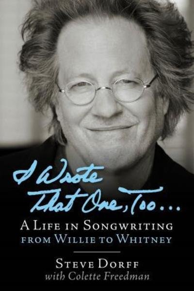 Cover for Steve Dorff · I Wrote That One, Too ... (Bok) (2017)