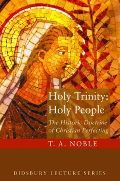 Cover for T. A. Noble · Holy Trinity (Hardcover Book) (2013)