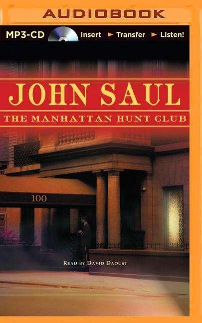 The Manhattan Hunt Club - John Saul - Lydbok - Brilliance Audio - 9781501233296 - 3. februar 2015