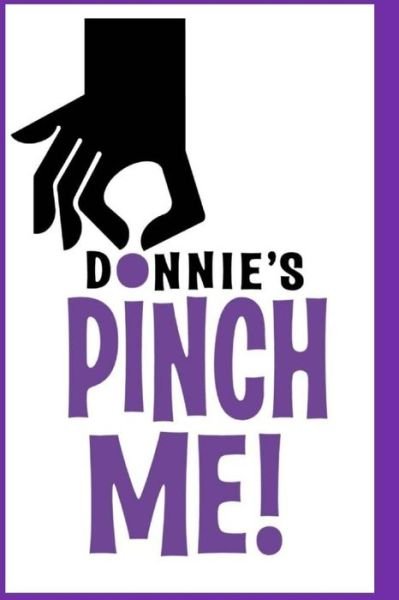 Cover for Donnie · Pinch Me!: Color (Sequel to Crumbs of Love) (Taschenbuch) (2015)