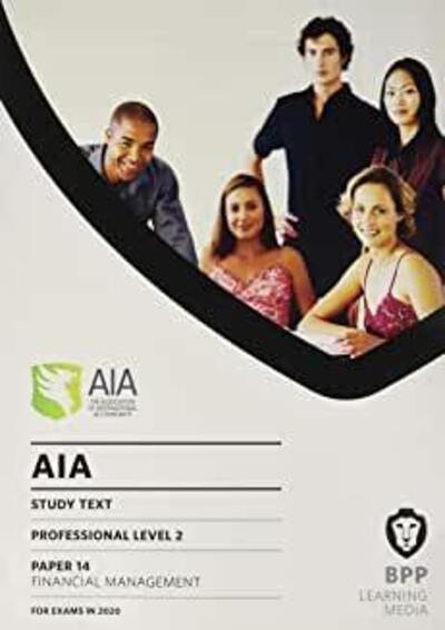 Cover for BPP Learning Media · AIA 14 Financial Management: Study Text (Paperback Book) (2020)