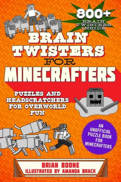 Cover for Brian Boone · Brain Twisters for Minecrafters: Puzzles and Headscratchers for Overworld Fun (Paperback Book) (2020)