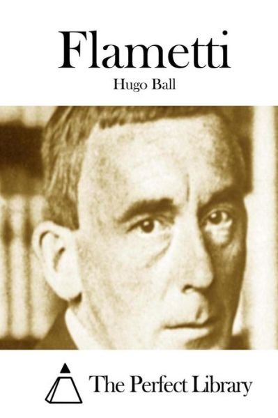 Cover for Hugo Ball · Flametti (Paperback Book) (2015)