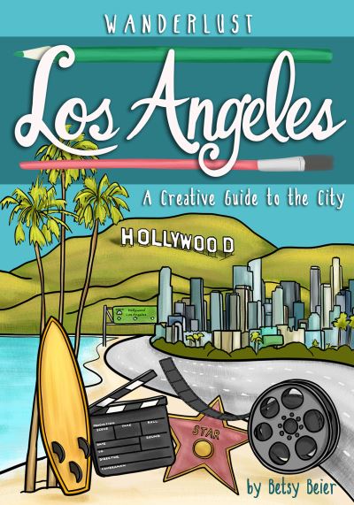 Cover for Betsy Beier · Wanderlust Los Angeles - Wanderlust Guides (Paperback Book) (2021)