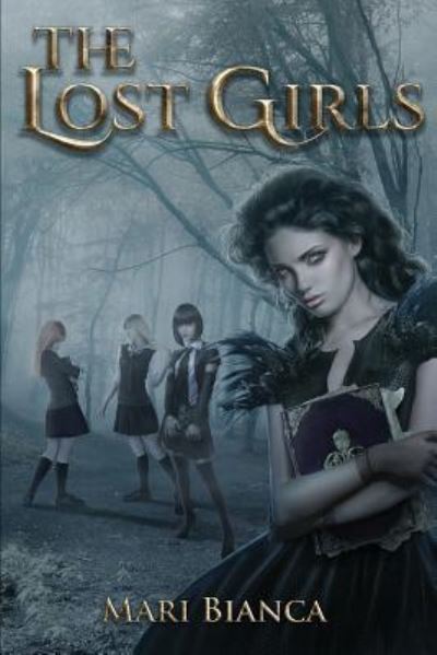 Cover for Mari Bianca · The Lost Girls (Paperback Book) (2015)