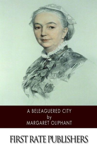 Cover for Margaret Oliphant · A Beleaguered City (Paperback Book) (2015)