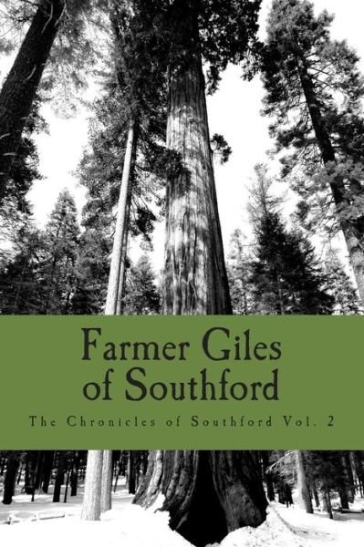 Cover for James Farrell · Farmer Giles of Southford: the Chronicles of Southford Vol. 2 (Pocketbok) (2015)