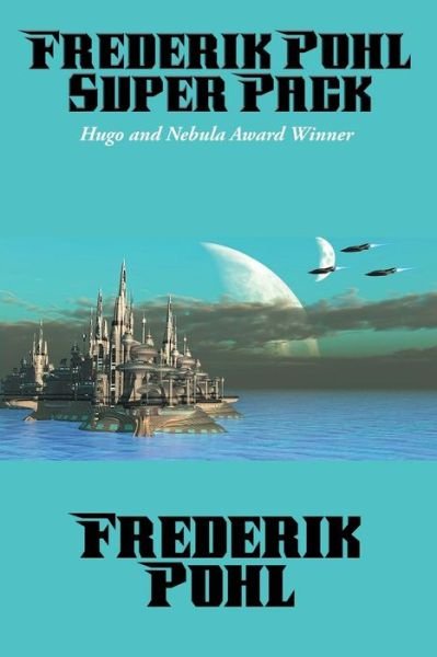Cover for Frederik Pohl · Frederik Pohl Super Pack (Pocketbok) (2015)