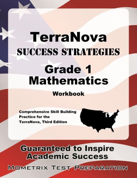 Cover for TerraNova Exam Secrets Test Prep Team · TerraNova Success Strategies Grade 1 Mathematics Workbook : Comprehensive Skill Building Practice for the TerraNova, Third Edition (Paperback Book) (2016)