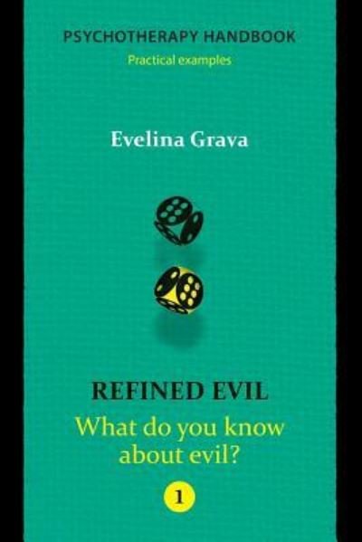 Cover for Evelina Grava · Refined Evil (Paperback Book) (2013)