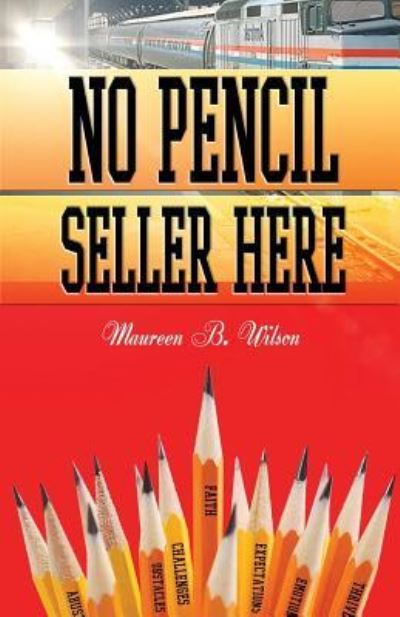 Cover for Maureen B Wilson · No Pencil Seller Here (Paperback Book) (2016)