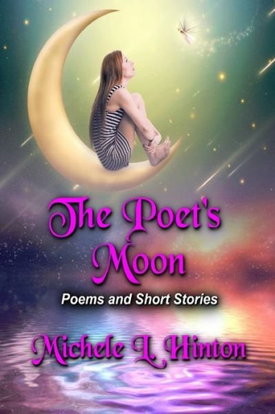 Michele L Hinton · The Poet's Moon (Paperback Book) (2016)