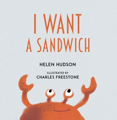 Cover for Helen Hudson · I Want a Sandwich (Paperback Book) (2023)