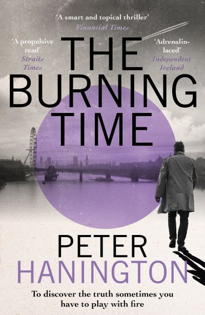 Cover for Peter Hanington · The Burning Time: To discover the truth sometimes you have to play with fire... - William Carver Novels (Paperback Book) (2024)