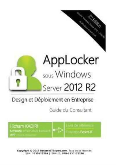 Cover for Hicham Kadiri · AppLocker Windows Server 2012 R2 - Design et Deploiement en Entreprise (Pocketbok) (2017)