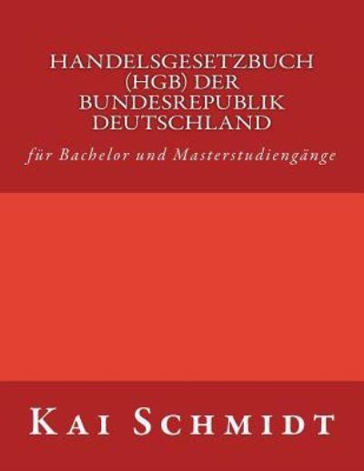 Cover for Kai Uwe Schmidt · Handelsgesetzbuch (HGB) der Bundesrepublik Deutschland (Paperback Book) (2016)