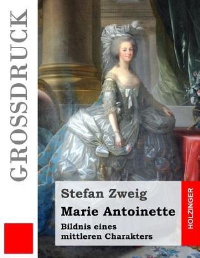 Cover for Stefan Zweig · Marie Antoinette (Paperback Book) (2016)