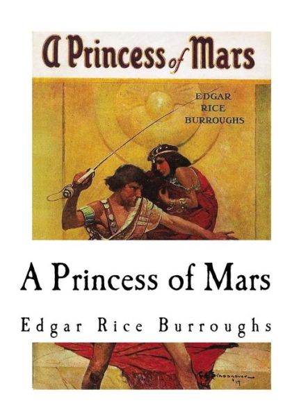 A Princess of Mars - Edgar Rice Burroughs - Books - Createspace Independent Publishing Platf - 9781535018296 - June 30, 2016