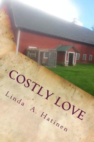 Cover for Linda A. Hatinen · Costly Love : A Historical Novel (Paperback Book) (2017)