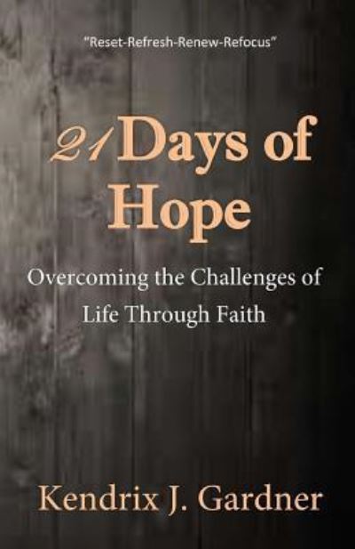 Cover for Kendrix J Gardner · 21 Days of Hope (Paperback Book) (2016)