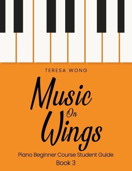 Cover for Teresa Wong · Music on Wings (Paperback Book) (2016)