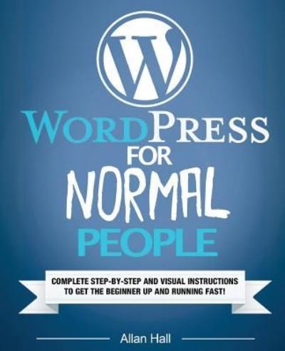 Cover for Allan Hall · WordPress For Normal People (Paperback Book) (2016)